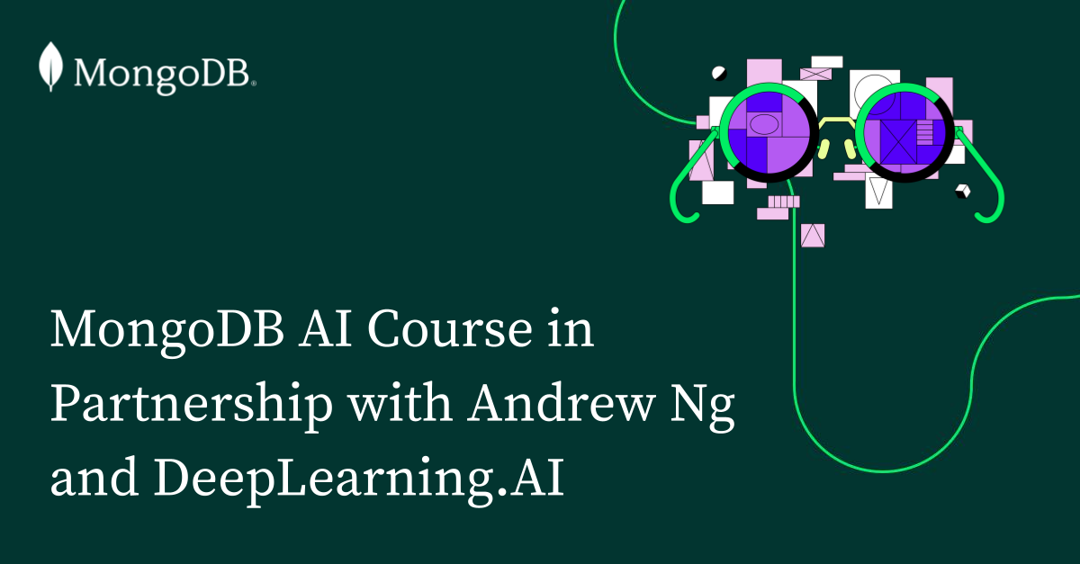 与Andrew Ng和DeepLearning.AI合作推出的MongoDB AI课程